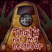 That’s Not My Neighbor