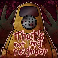 That’s Not My Neighbor